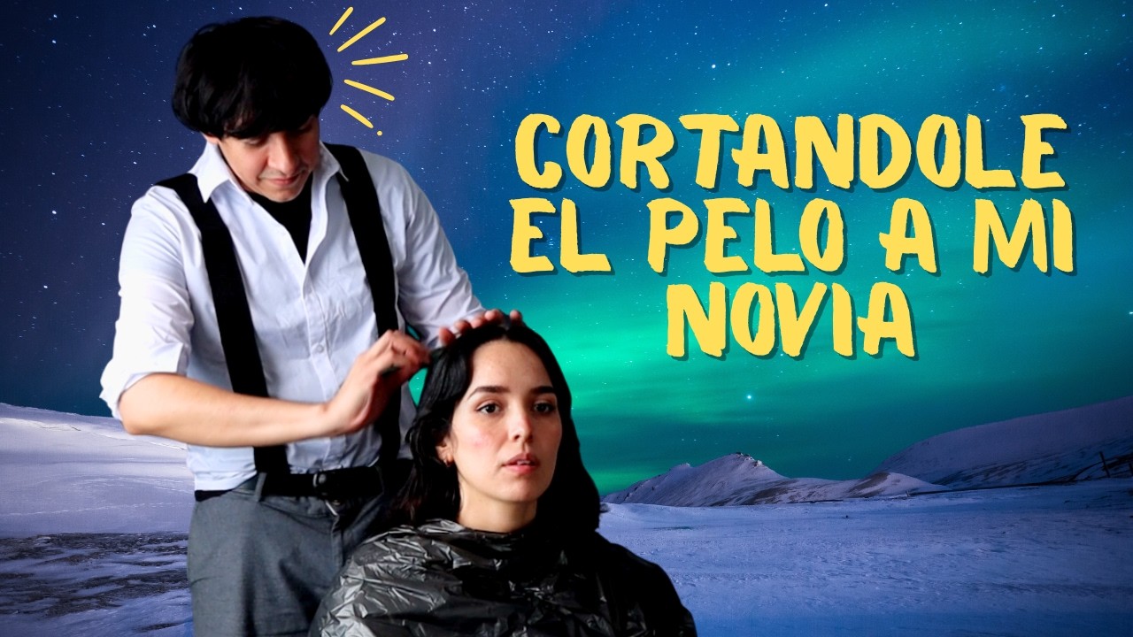 BRAM!! - Cortándole el pelo a mi novia!!