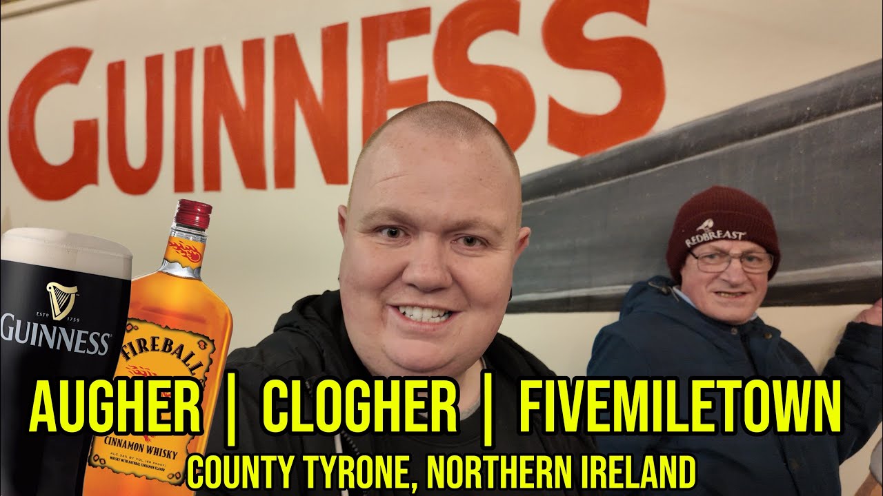 Getting BLACKOUT Drunk in Augher, Clogher & Fivemiletown 🍻 Northern Ireland