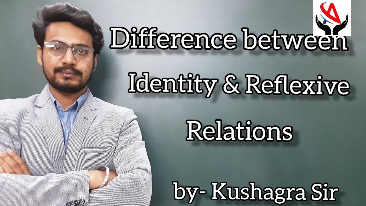 identity relation | identity relation vs reflexive relation | reflexive relation | discrete mathe