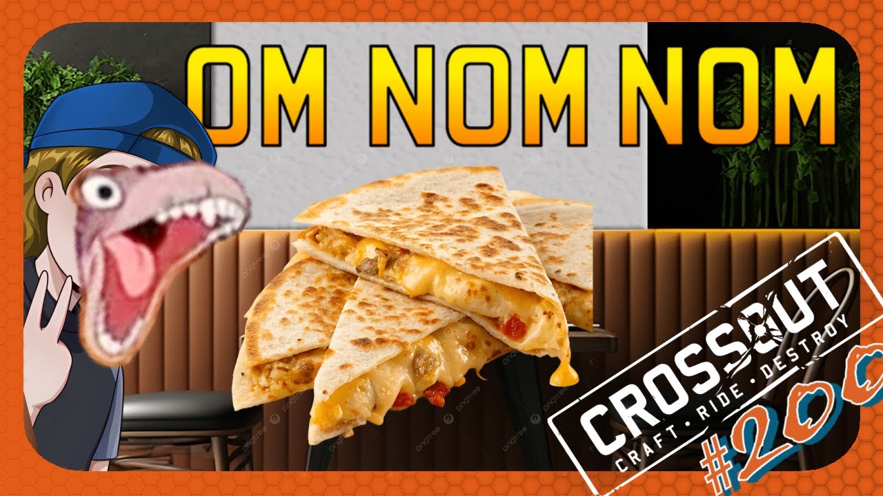 Klebs Eats A Quesadilla The Whole Time — CROSSOUT Funny Gameplay #200