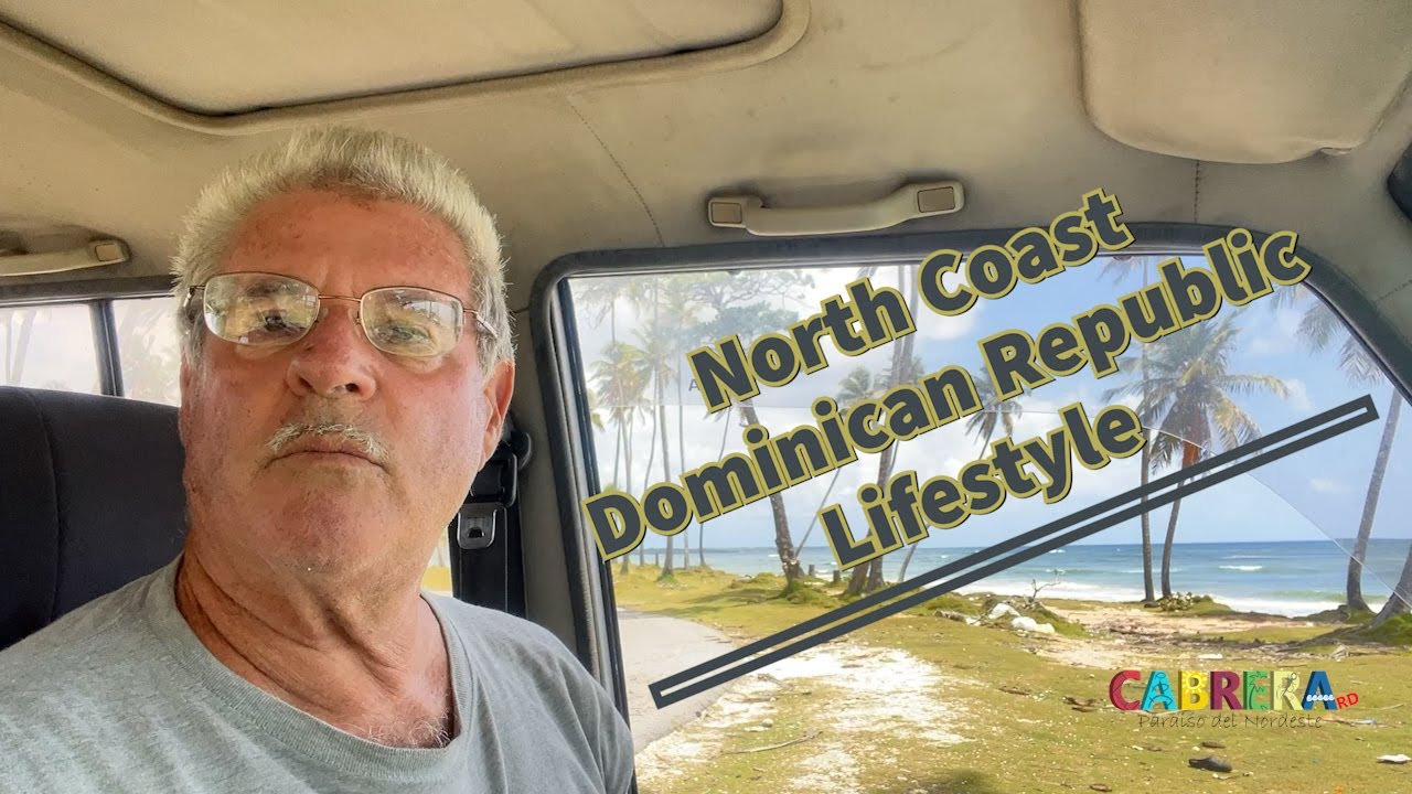 North Coast Dominican Republic Lifestyle