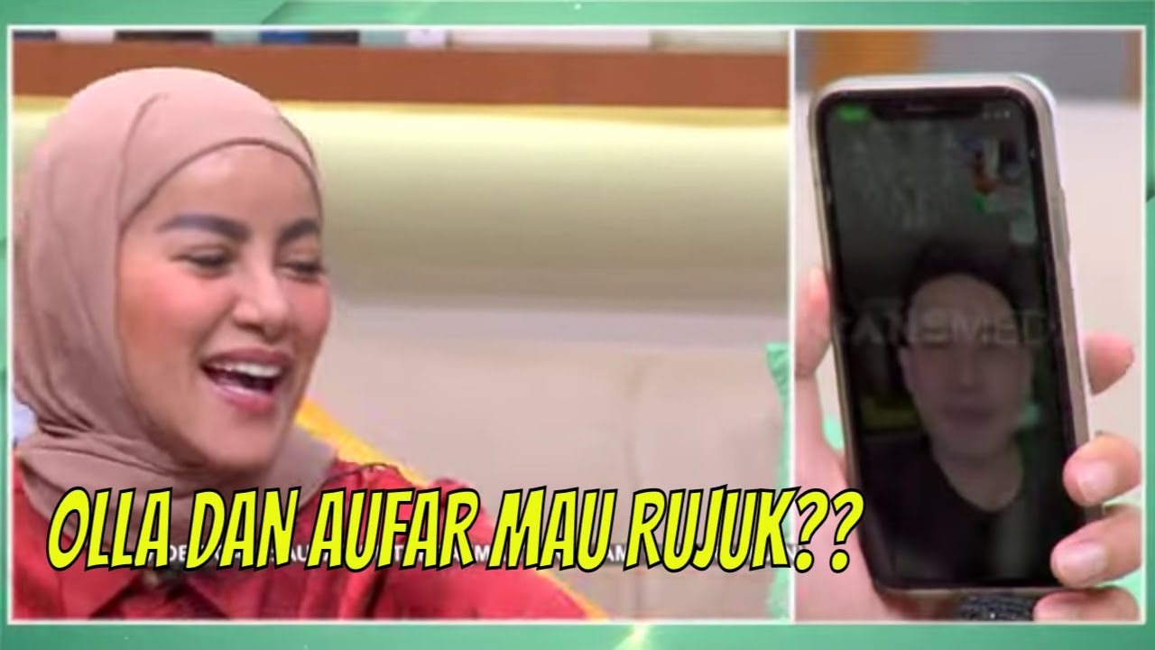 Aufar Gak Rela Olla Ramlan Dekat Sama Pria Lain, Mau Rujuk? | FYP (27/10/22) Part 1