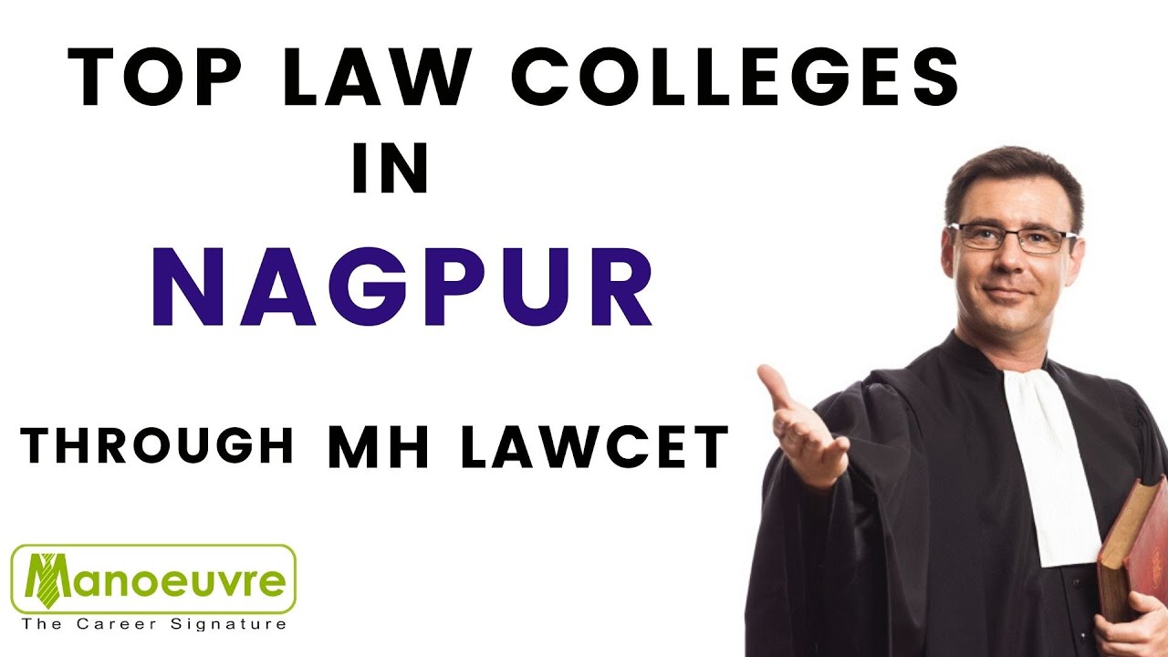 NAGPUR - Top Law Colleges through MH LAWCET Score | Colleges | Location | Courses | Cut off
