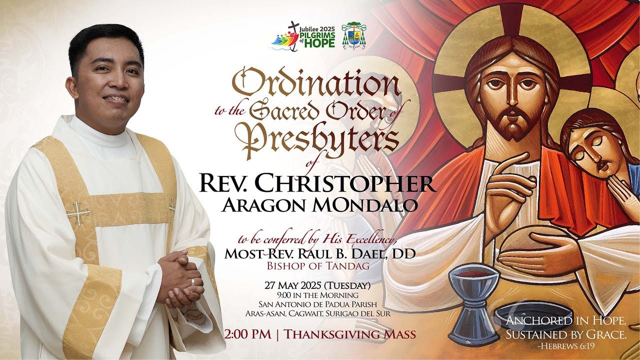 Ordination to the Sacred Order of Presbyters of REV. FR. CHRISTOPHER ARAGON MONDALO