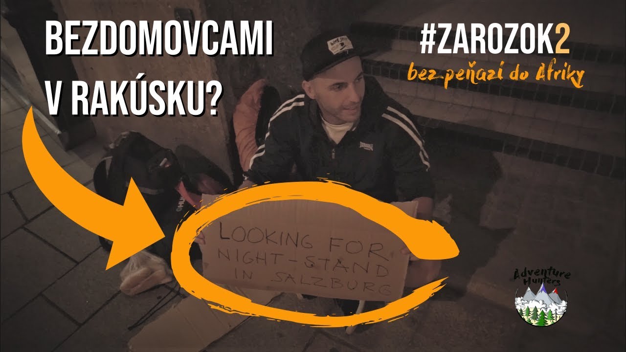 1 | BEZDOMOVCAMI V RAKÚSKU | Bez peňazí do Afriky I #ZAROZOK