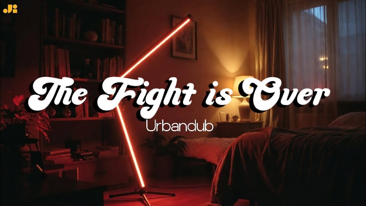 The Fight Is Over &ndash; Urbandub | Cozy Groove Soul Cover
