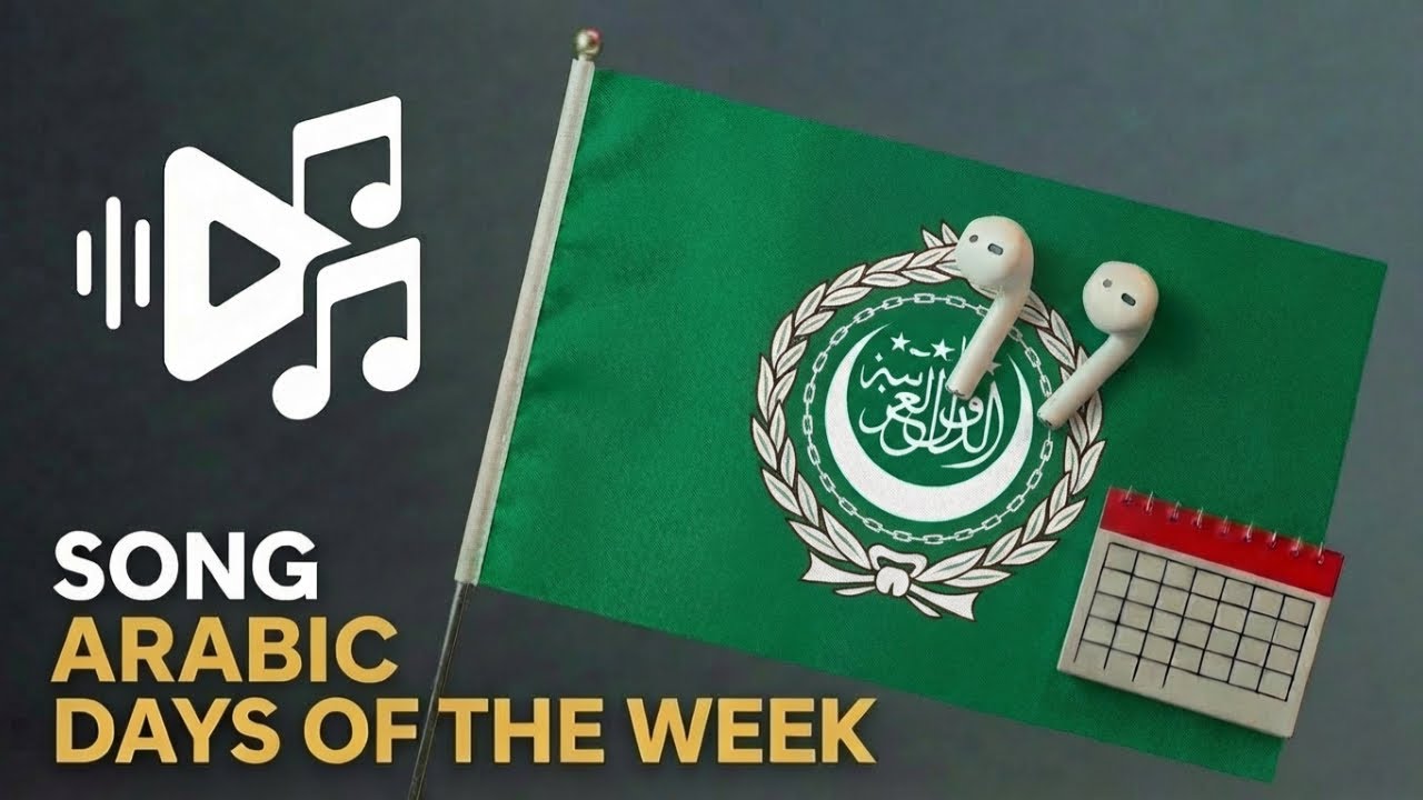 Days of the Week in Arabic (Song) | Días de la semana en Árabe | Les Jours de la Semaine en Arabe
