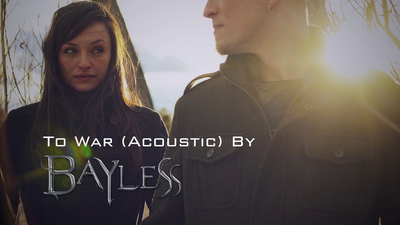 Bayless  - To War (Acoustic)