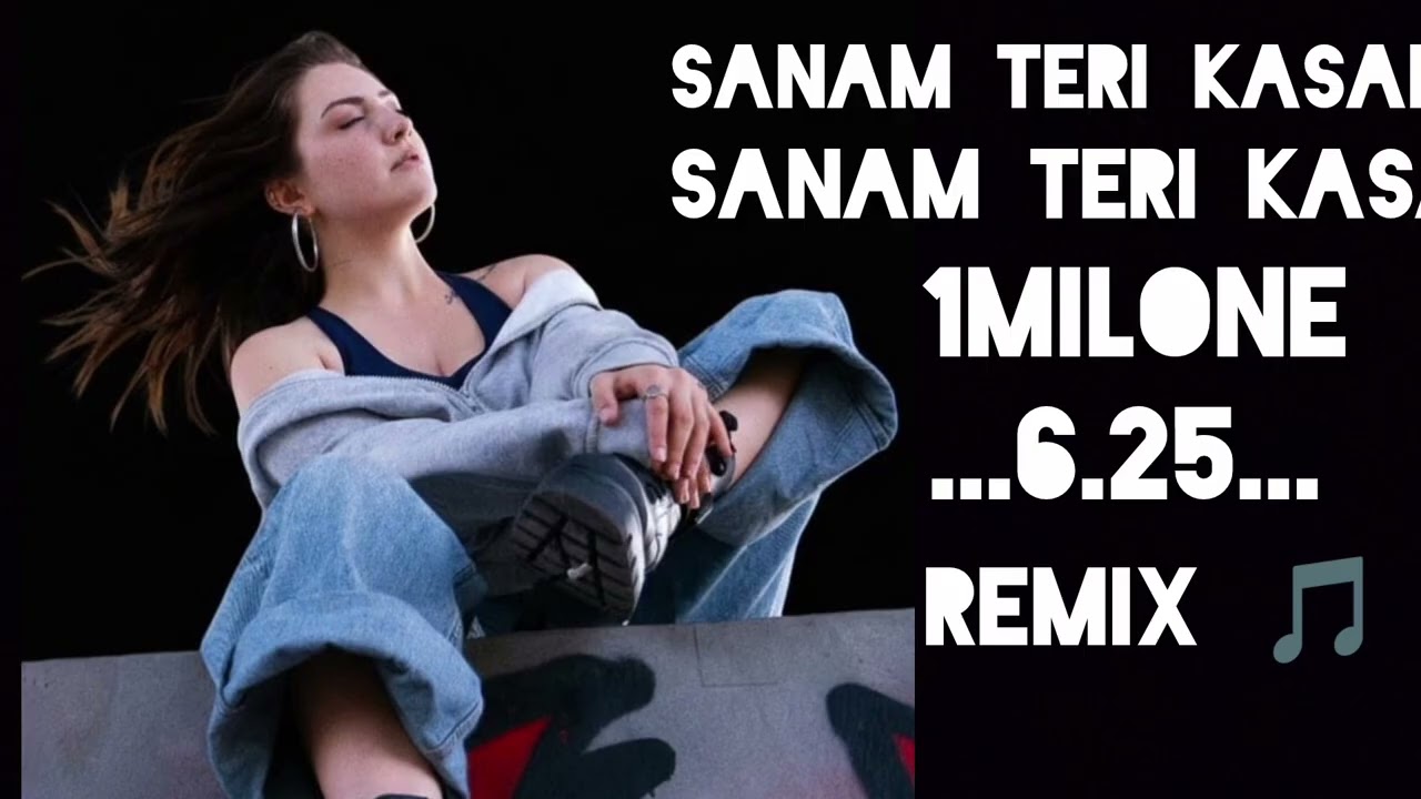 sanam teri kasam song slowed and reverb