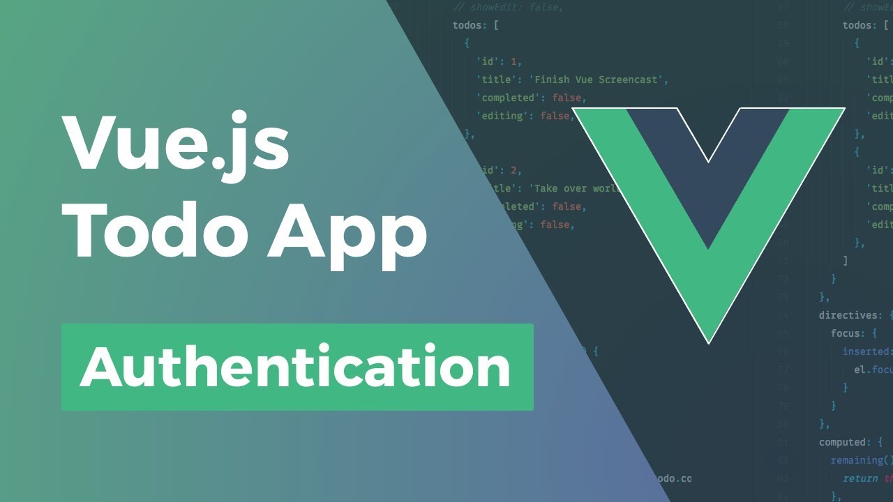 Vue.js Todo App - Authentication  - Part 10