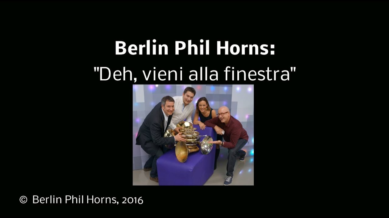 Berlin Phil Horns: Deh, vieni alla finestra!