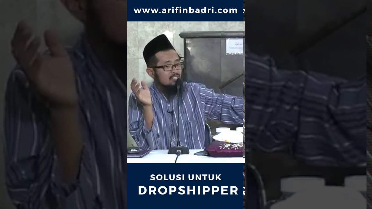 Solusi untuk Dropshipper - Ustadz Dr. Muhammad Arifin Badri