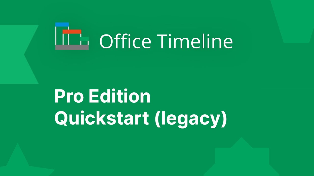 Office Timeline Pro Edition 2023 | Quick Start Guide (Legacy)