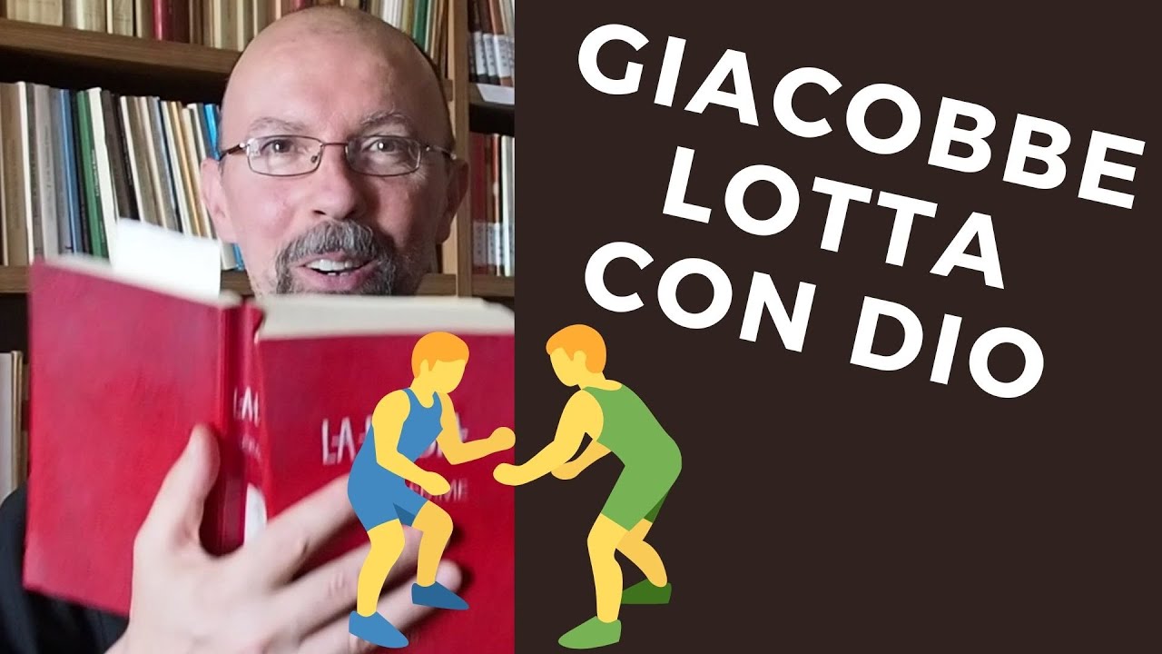Giacobbe Lotta con Dio e Vince - Gen 32 Lettura della Genesi 32 Bibbia in Italiano