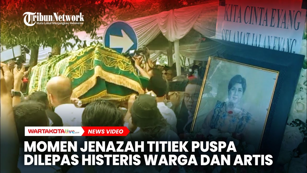 MOMEN Jenazah Titiek Puspa Dilepas Histeris Warga dan Artis