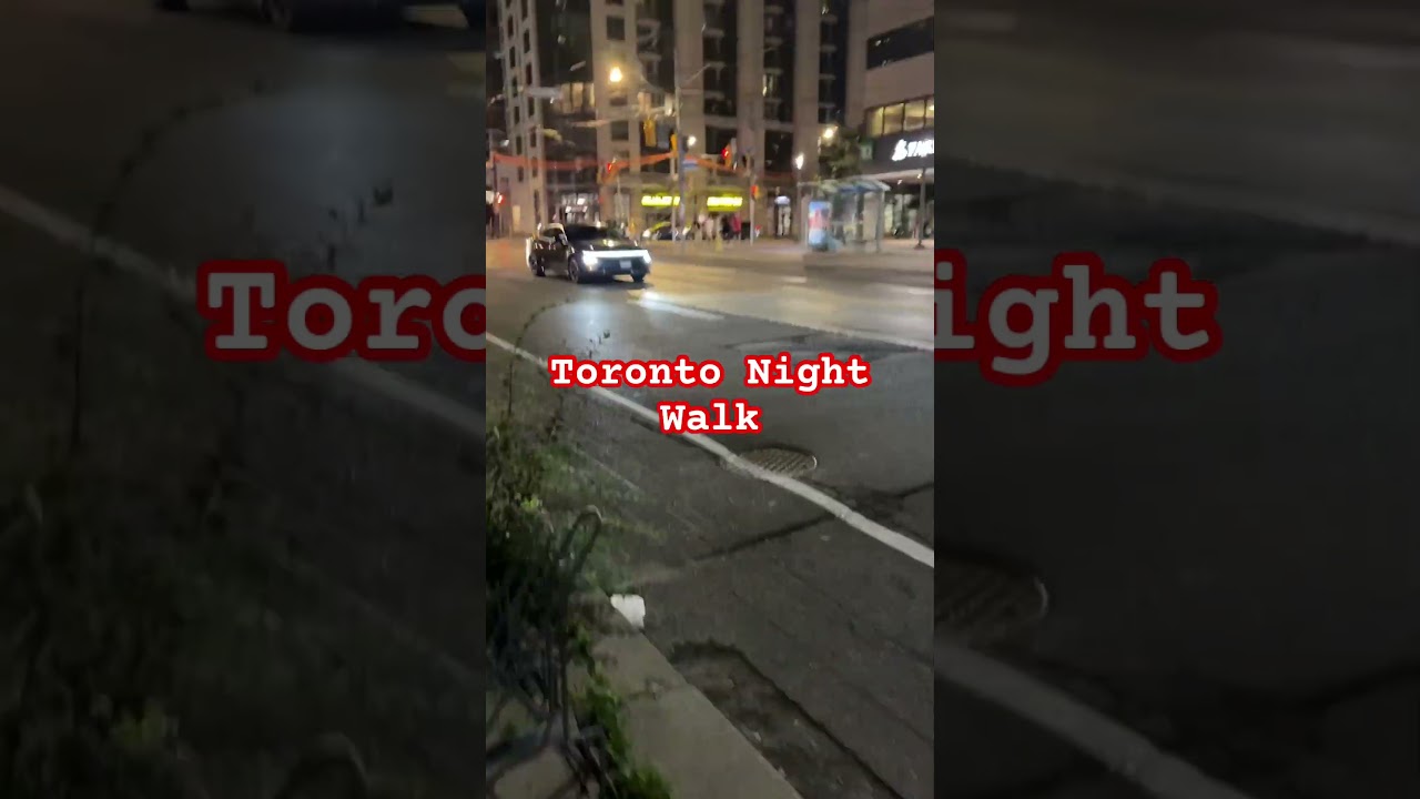 Toronto Night Walk 