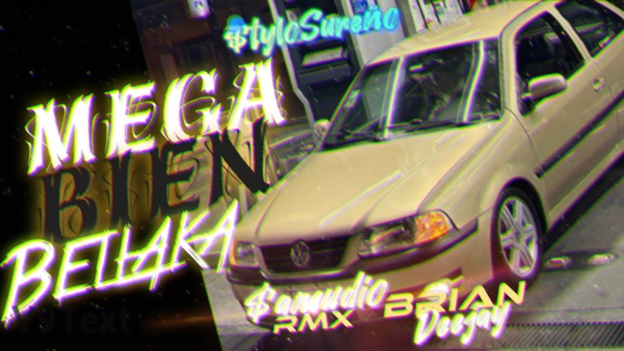 || Mega Bien Bellaka || SamudioRmX Ft Briann.Nicolasss