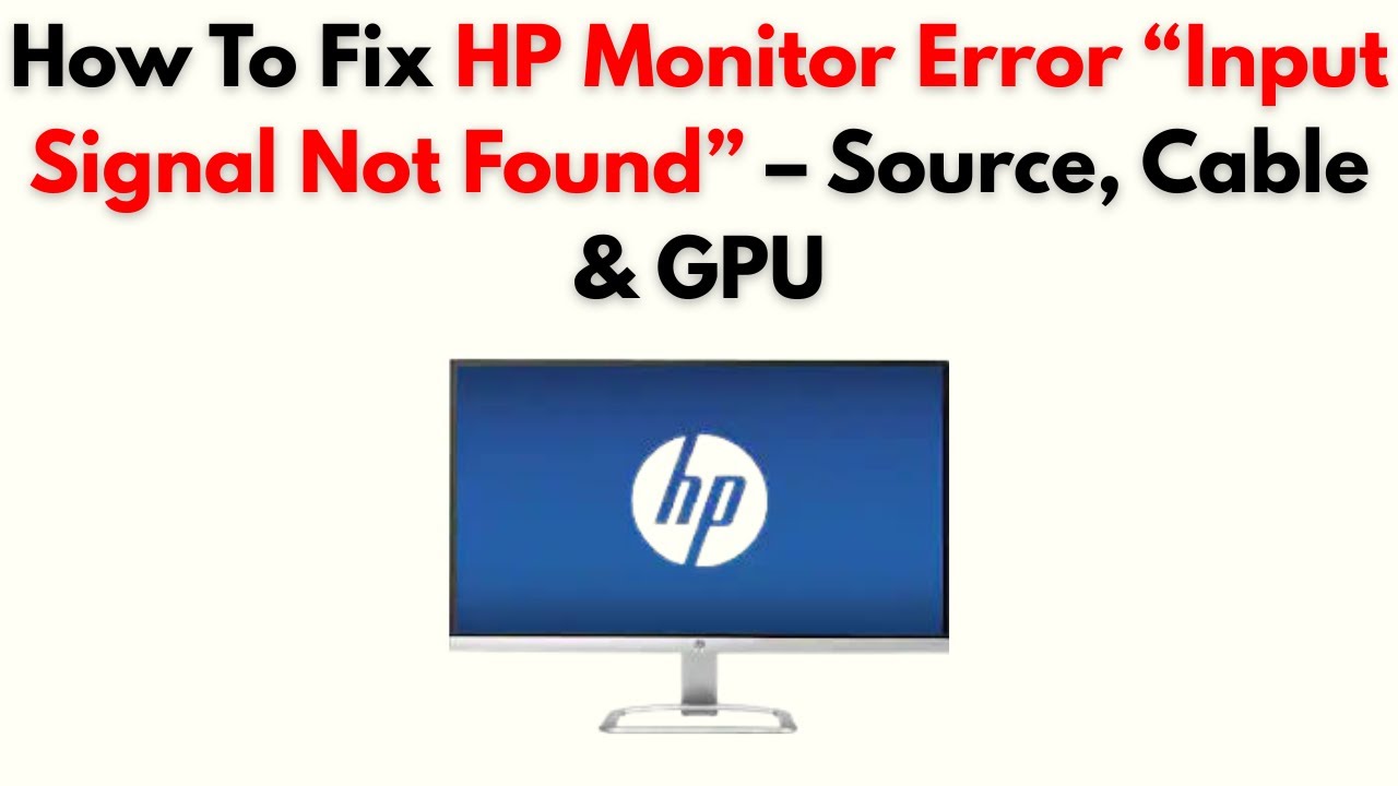 Как исправить ошибку монитора HP &laquo;Входной сигнал не найден&raquo; &mdash; источник, кабель и графический проц...