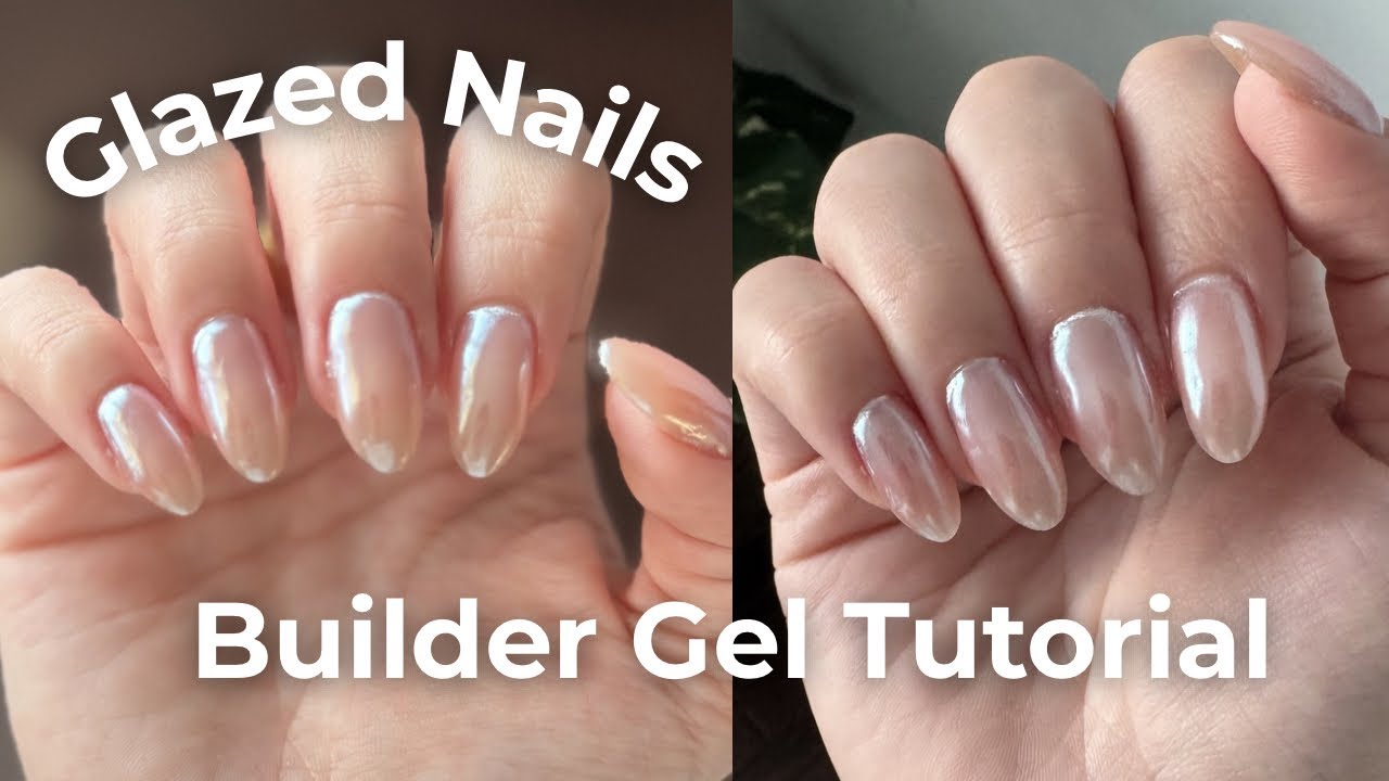How to Do Hailey Bieber Glazed Nails at Home | Builder Gel Nails Tutorial