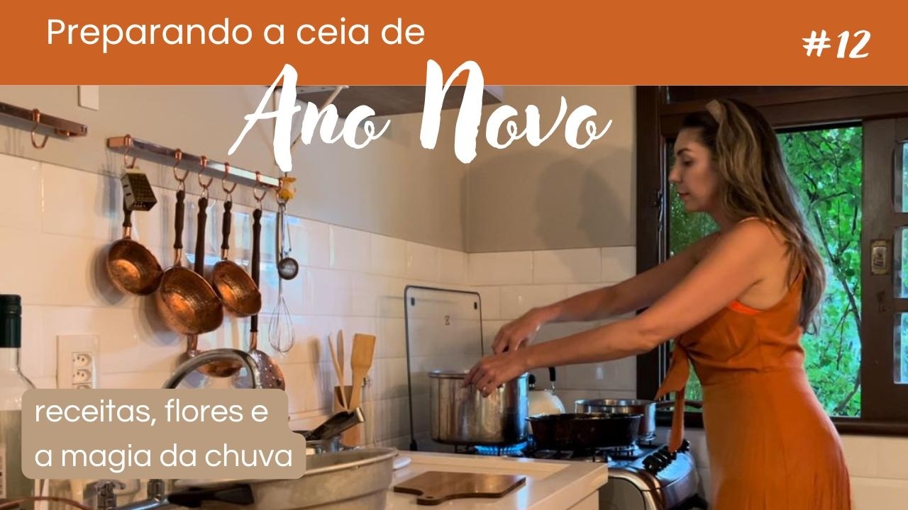 Preparando a ceia de Ano Novo - receitas, flores e a magia da chuva 🍒💐☔️ #vlog #receitas #recipe