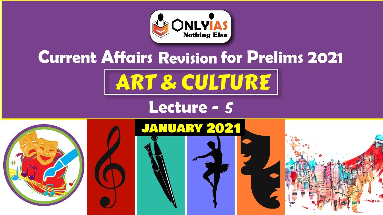 Art and Culture | Lecture 5 | Prelims Revision 2021 | January 2021 | #UPSC​​​ | #CSE​​​ |#IAS​
