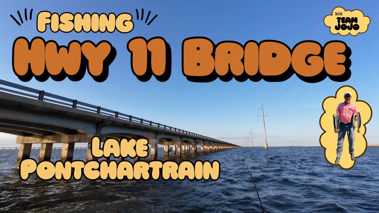 Fishing Hwy 11 -  Lake Pontchartrain for Speckled Trout!
