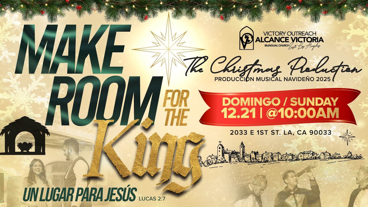Servicio Make Room For the King | Domingos 10:00am (Bilingüe)