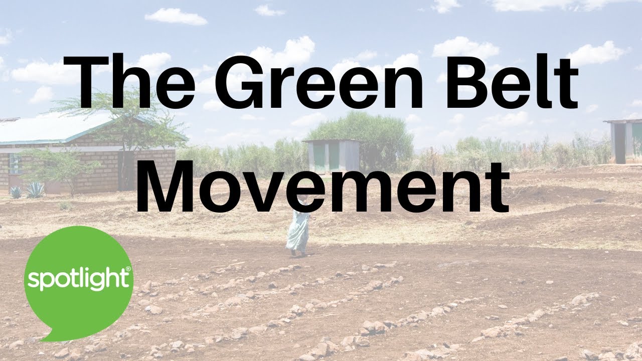 The Green Belt Movement | practice English with Spotlight