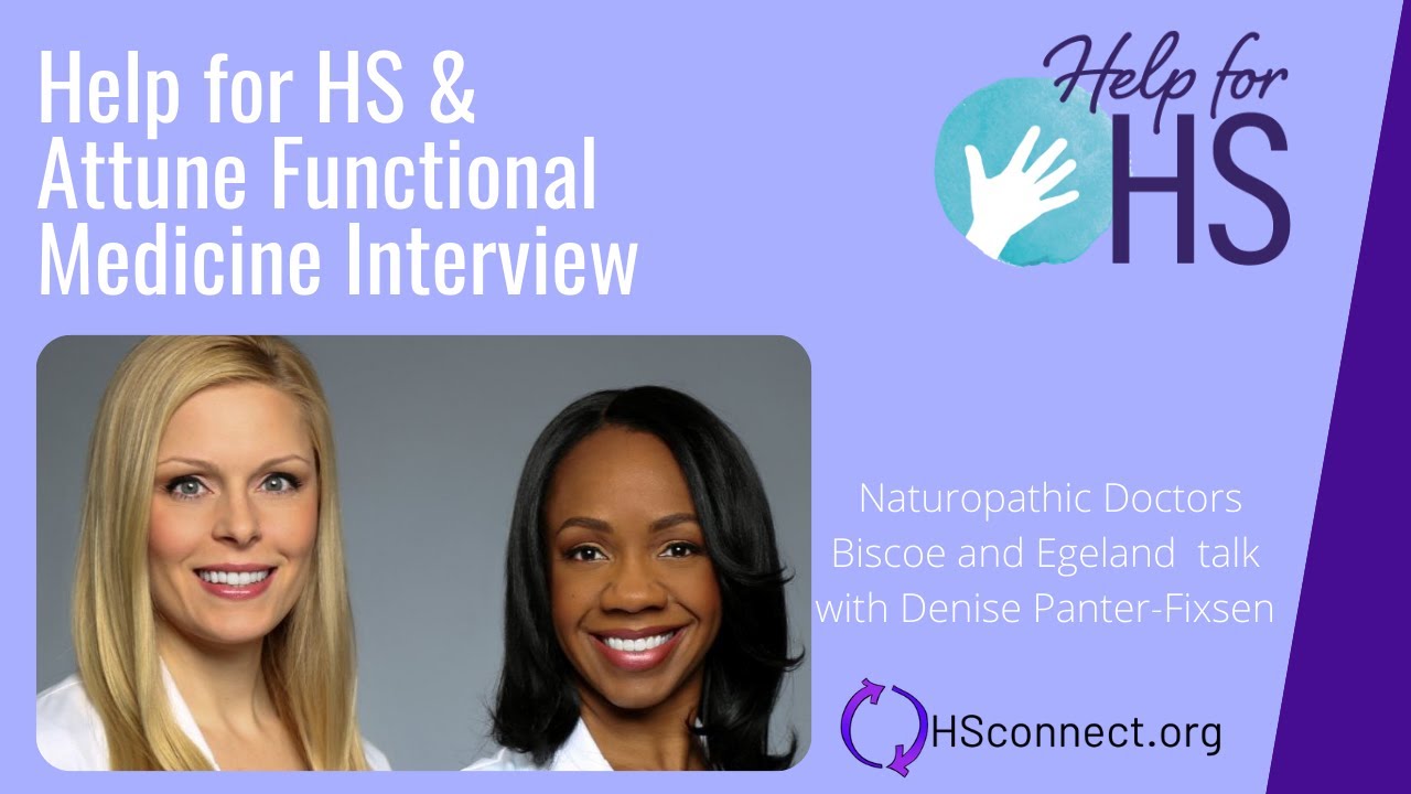 Help for HS & Attune Functional Health with Dr. Biscoe and Dr. Egeland (HS) Hidradenitis Suppurativa