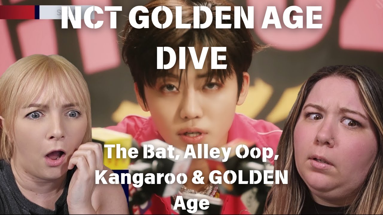 NCT 2023 GOLDEN AGE DIVE | THE BAT, ALLEY OOP, KANGAROO & GOLDEN AGE MV REACTION