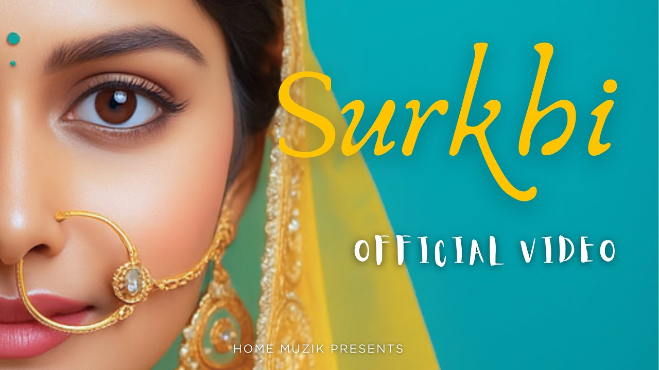 SURKHI (OFFICIAL MUSIC VIDEO) KOUSHAL | SUMEET | LATEST PUNJABI SONGS 2025