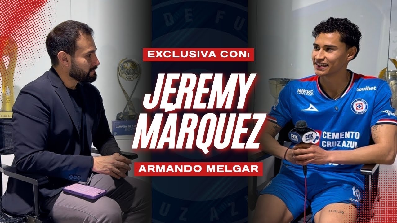🔥Exclusiva con Jeremy Márquez. | Cruz Azul 🚂