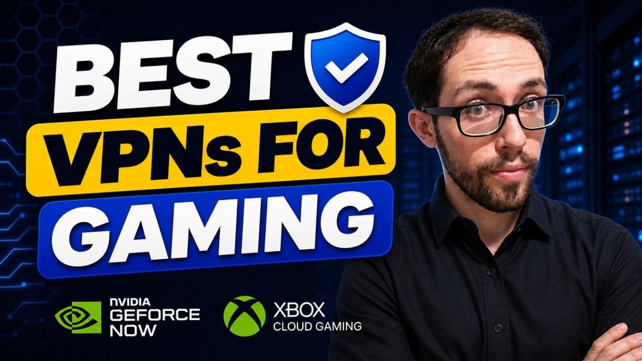 Best VPN for Cloud Gaming 2026 (GeForce Now, Xbox Cloud)