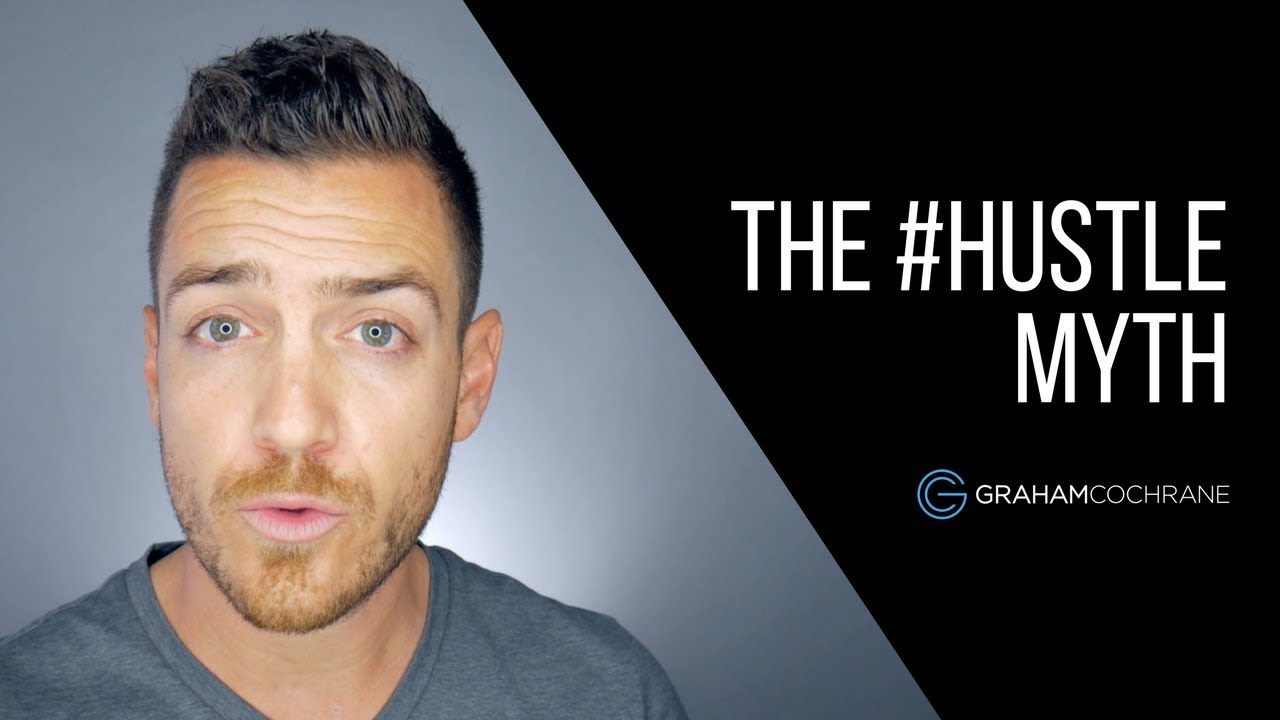 The #Hustle Myth