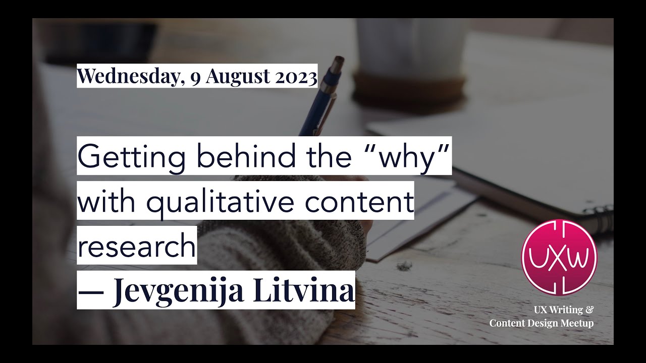 Getting behind the “why” with qualitative content research – with Jevgenija Litvina