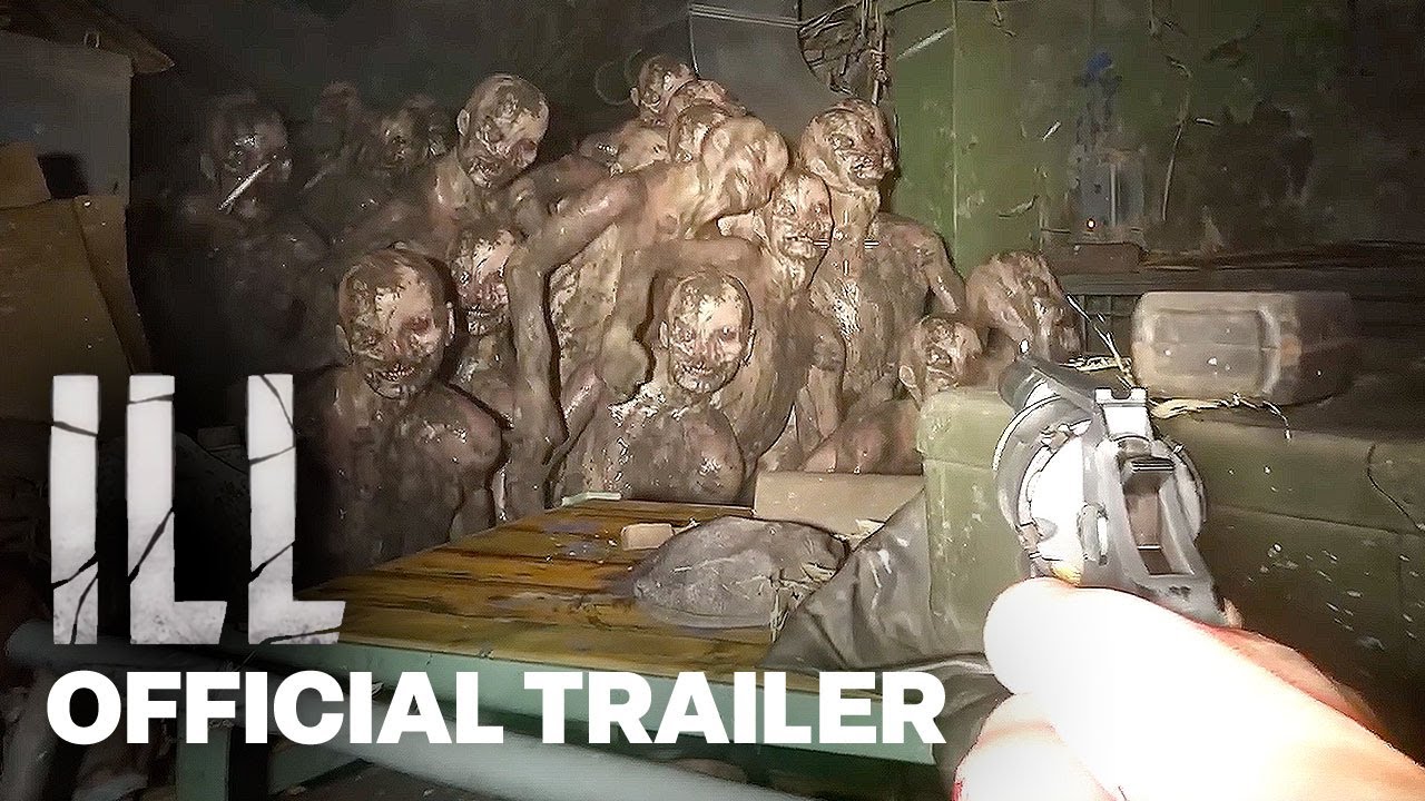 ILL - Official Gameplay Reveal Trailer