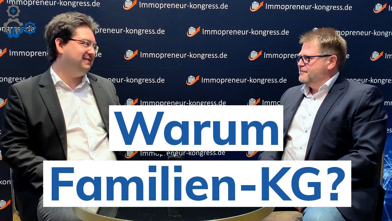 Warum DU über eine Familien-KG nachdenken solltest! | Georg Spitz im Interview | Immotege