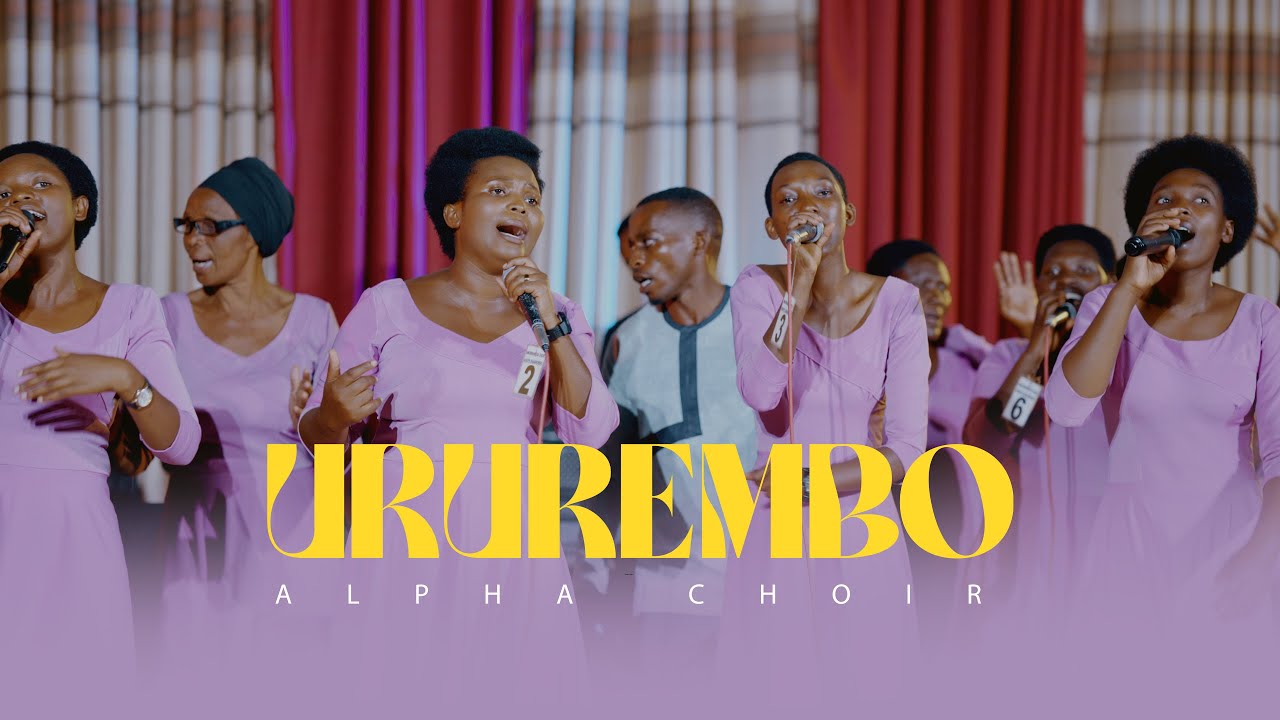 URUREMBO || ALPHA CHOIR OFFICAL VIDEO 2024