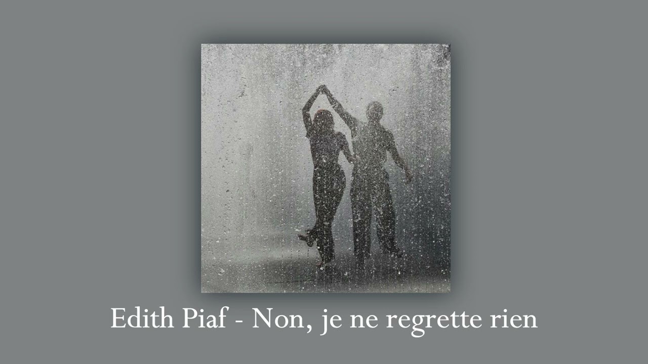 Edith Piaf - Non je ne regrette rien (but it's sped up)