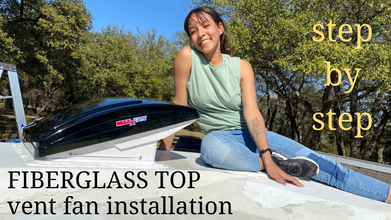 Installing MaxxAir Fan in Fiberglass Hightop Van