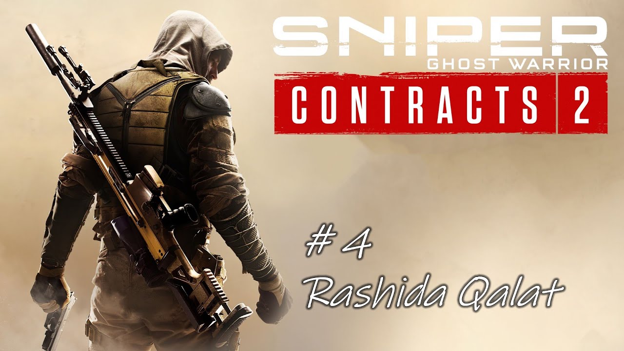 Sniper Ghost Warrior Contracts 2 Gameplay Mission 4 Rashida Qalat [1080p 60fps]