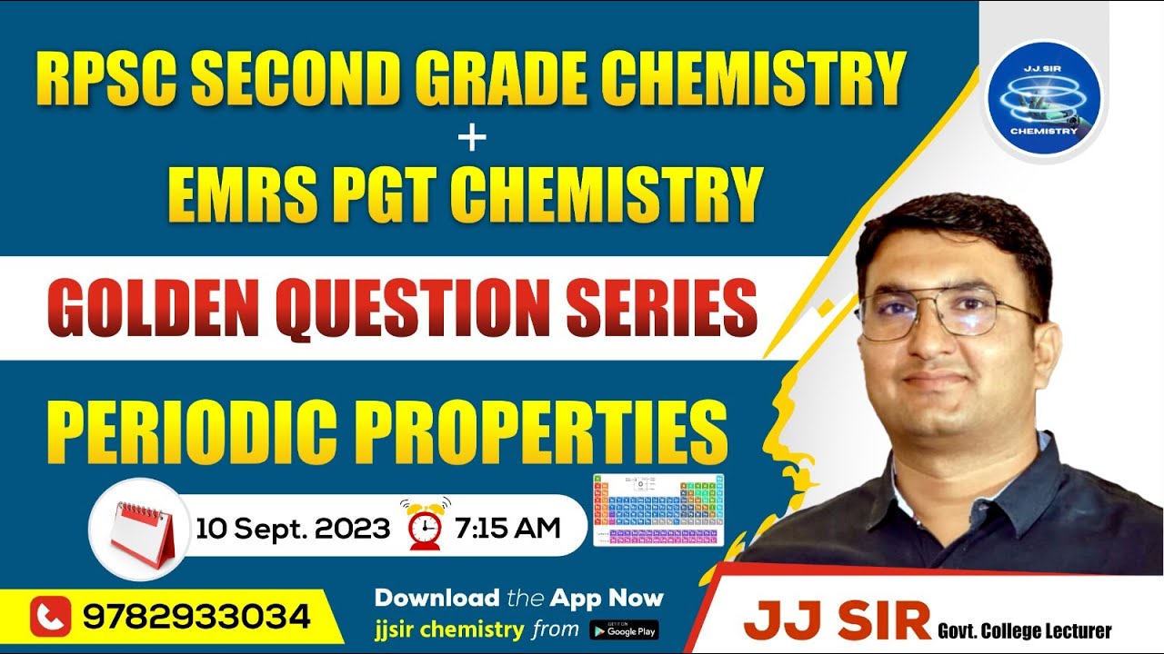 PERIODIC PROPERTIES II RPSC  FIRST ,SECOND GRADE CHEMISTRY & EMRS PGT CHEMISTRY || LAB ASSISTANT