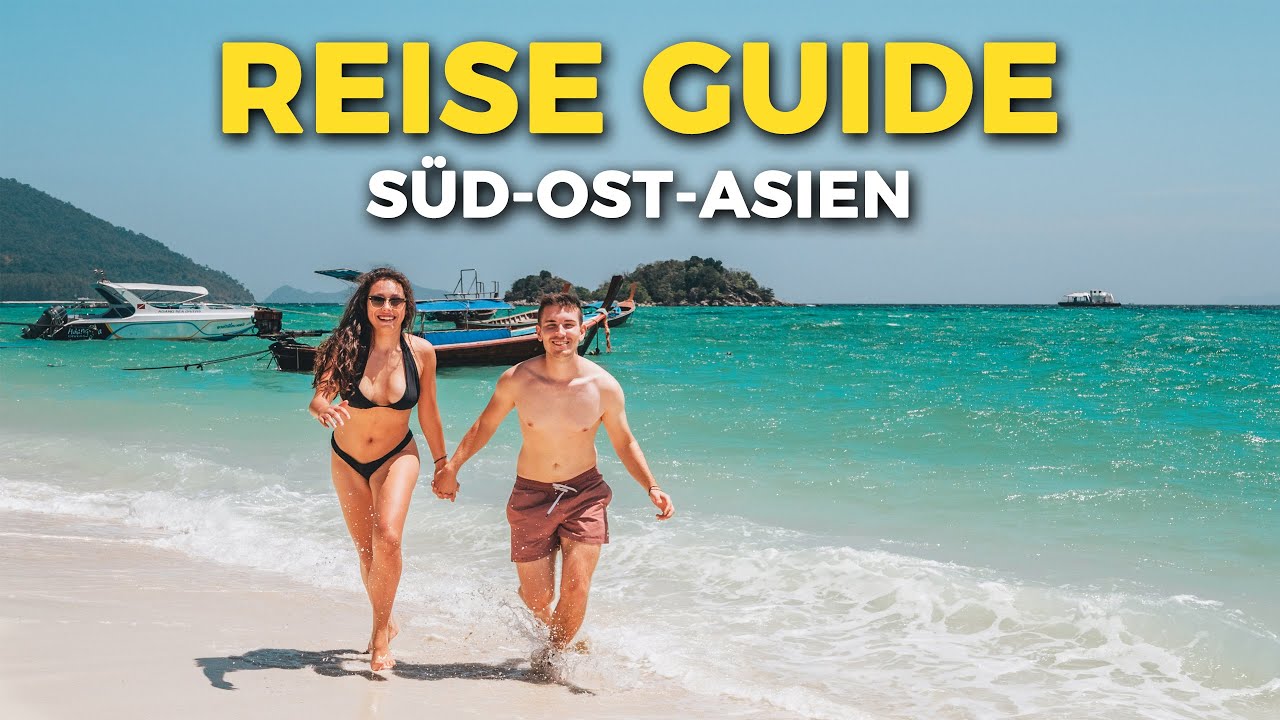 ASIEN BACKPACKING GUIDE (S&uuml;dostasien) - Low Budget Weltreise - Route, L&auml;nder, Kosten, Sicherheit