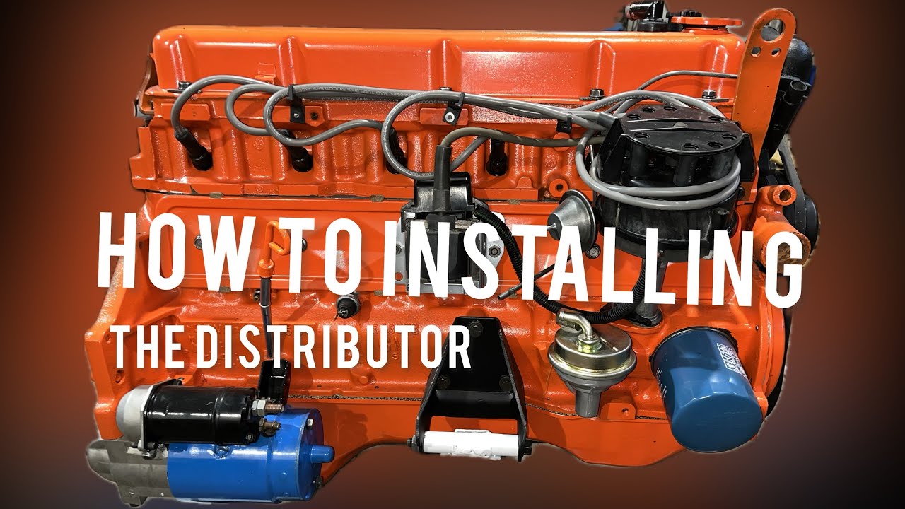 How to Installing the Distributor on Chevrolet inline six engine