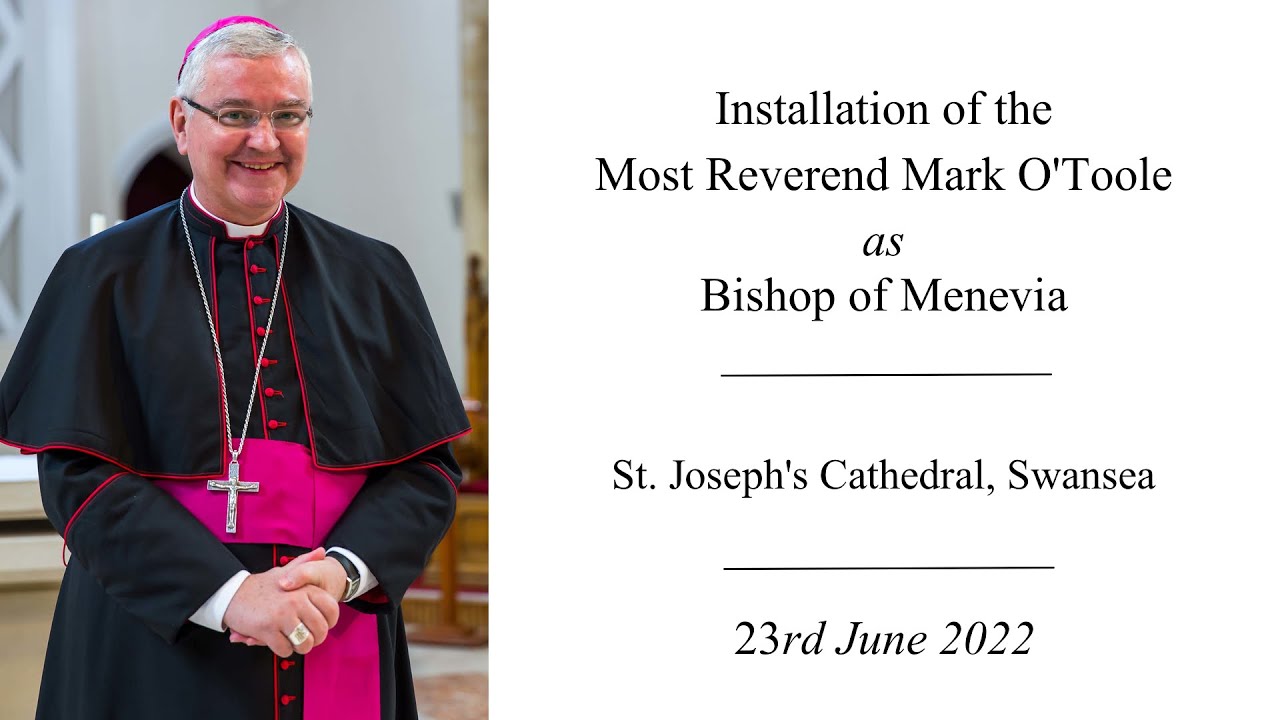 Installation of Most Rev Mark O'Toole as Bishop of Menevia