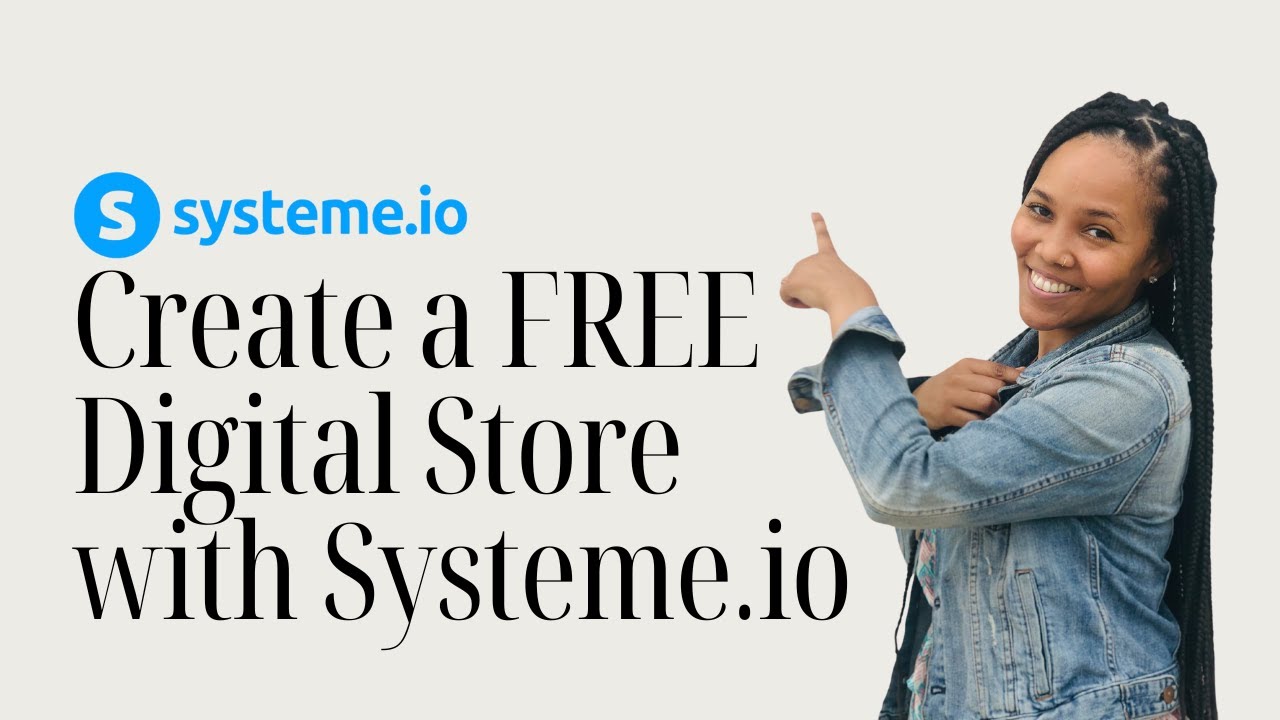 Creating a FREE Digital Store for the First Time with Systeme.io