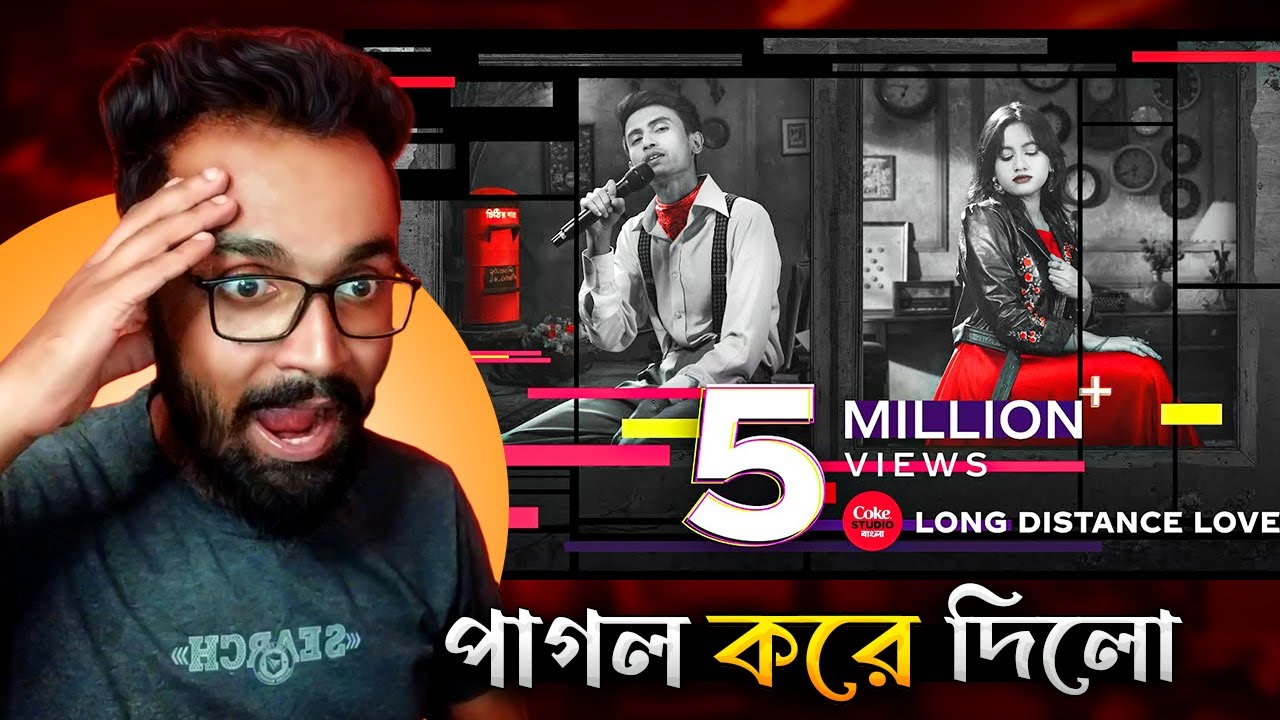Long Distance Love Reaction | Coke Studio Bangla