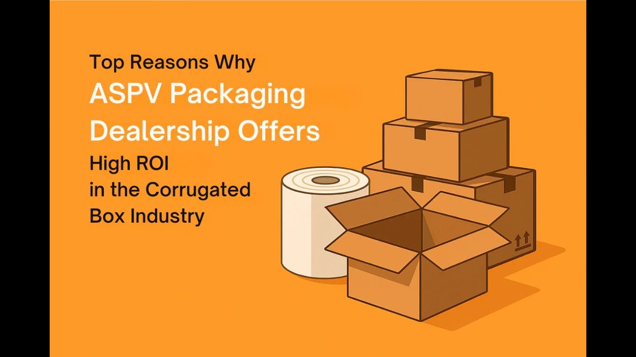 Top Reasons Why Aspvind Packaging Dealership Offers the Highest ROI in the Corrugated Box Industry