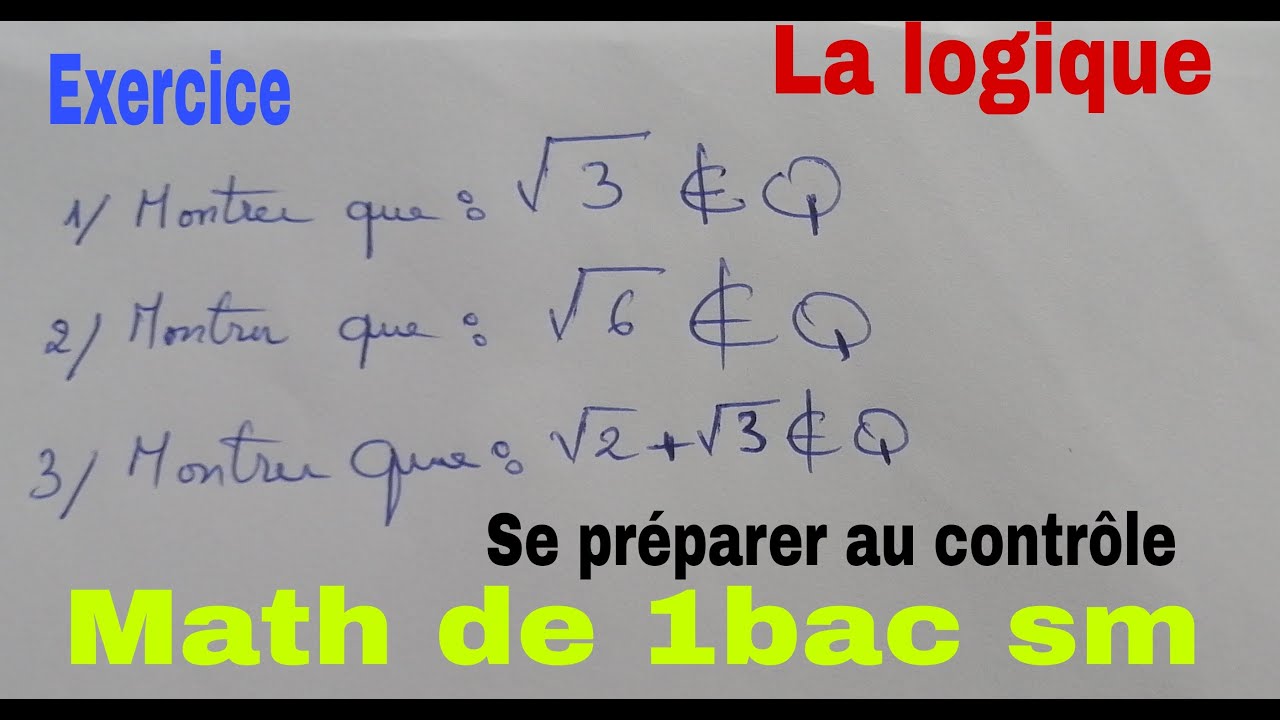 la logique........raisonnement par absurde......math de 1bac sm