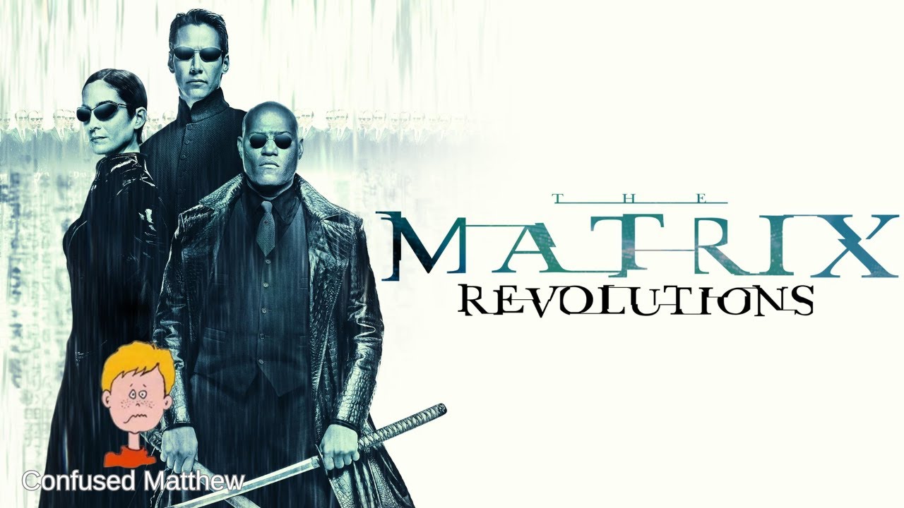The Matrix Revolutions Review - Confused Matthew